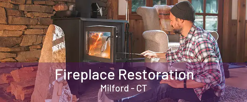 Fireplace Restoration Milford - CT