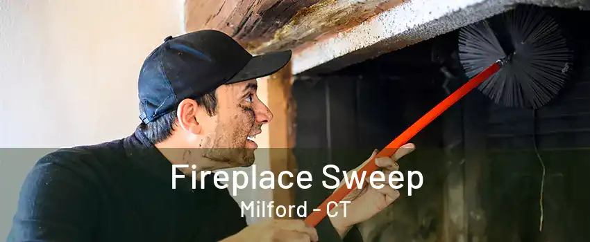 Fireplace Sweep Milford - CT