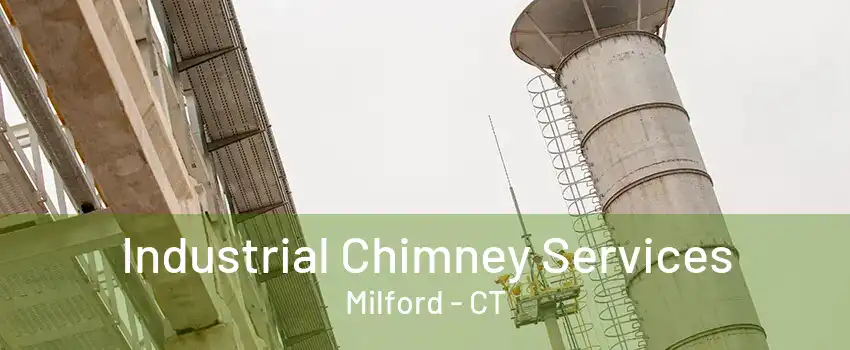 Industrial Chimney Services Milford - CT