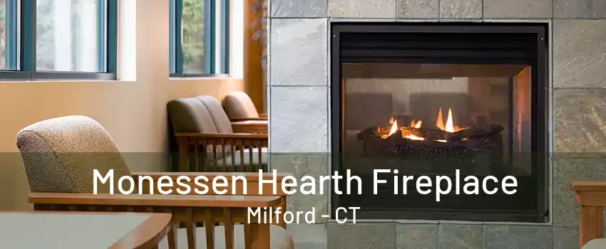 Monessen Hearth Fireplace Milford - CT